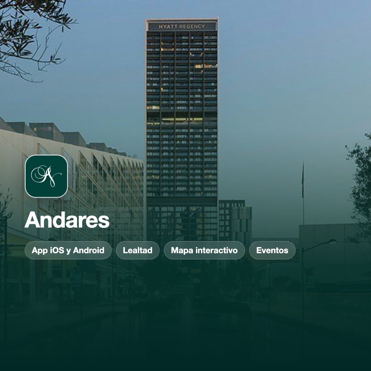 Plataforma digital de Andares: app, lealtad y mapa interactivo
